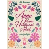 Anne Bana Hikayeni Anlat