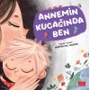 Annemin Kucağında Ben
