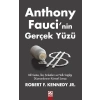 Anthony Faucı’nin Gerçek Yüzü