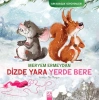 Arkadaşlık Serüvenleri - Dizde  Yerde Bere