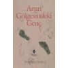 Arşın Gölgesindeki Genç