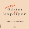 Artık Ödüm Kopmuyor
