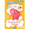 Artık Okuyorum 4 - Kırmızı Filin Rüyası