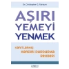 Aşırı Yemeyi Yenmek