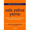 Asla Yalnız Yeme  Başarıyla Başarısızlık Arasındaki  İnce  Çizgi: İlişkinin Gücü