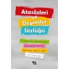 Atasözleri ve Deyimler Sözlüğü