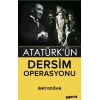Atatürkün Dersim Operasyonu
