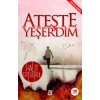Ateşte Yeşerdim