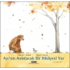 Ayı’nın Anlatacak Bir Hikâyesi Var