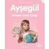 Ayşegül Serisi 10 - Anneler Günü Çiçeği