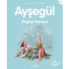 Ayşegül Serisi 16 - Doğayı Koruyor