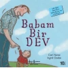 Babam Bir Dev-İlk Okuma larım