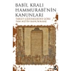 Babil Kralı Hammurabi’nin Kanunları - Tablet Çözümlerine Göre Tam Metin Kanunname