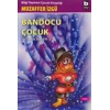 Bandocu Çocuk Ben Çocukken 2