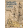 Barbaros Hayreddin Paşanın Hâtıraları