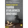 Başarı ve Mutluluk İçin Fabrika Ayarlarımıza Dönüyoruz