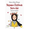 Başımın Üstünde Yerin Var