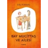 Bay Mucittaş ve Ailesi