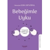 Bebeğimle Uyku - 0-2 yaş için sağlıklı uyku rehber