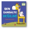 Ben Sandalye Değilim! (Ciltli) - Organik lar