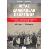 Beyaz Zambaklar Ülkesinde (Bez Ciltli)