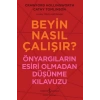 Beyin Nasıl Çalışır?