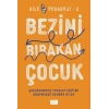 Bezini Bırakan Çocuk