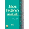 Bilge Kağanın Vasiyeti