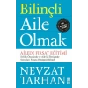 Bilinçli Aile Olmak