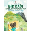 Bir Dağı Nasıl Oluşturursun? - 9 Basit Adım ve 100 Milyon Yıl Yeterli!