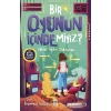 Bir Oyunun İçinde Miyiz?