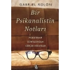 Bir Psikanalistin Notları - Psikoterapi Dünyasından Gerçek Hikayeler