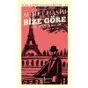Bize Göre ve Bir Seyahatin Notları - Türk Edebiyatı Klasikleri (Ciltli)