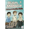 Bizim Mahalle 5 - Birinci Sınıfın Kralı