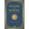 Buhari ve Müslimin İttifak Ettiği Hadisler  Müttefekun Aleyh Hadisler