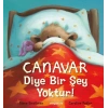 Canavar Diye Bir Şey tur!
