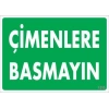 Çimlere Basmayın Uyarı Levhası 25x35 KOD:1210