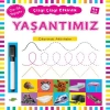 Çizgi Çizgi Etkinlik - Yaşantımız  (4+ Yaş)