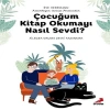 Çocuğum  Okumayı Nasıl Sevdi?