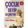 Çocuk Deyip Geçmeyin