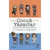 Çocuk Yazarlar - Ünlü Yazarların Gerçek Çocukluk Hikâyeleri