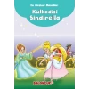 Çocuklar için En Meşhur Masallar - Kül Kedisi Sindirella Hayal ve Odak Geliştirici Masallar