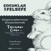 Çocuklar İçin Felsefe - Düşüncelerimizi Düzenlemek: Tavşan Can’la Felsefeye İlk Adım Kılavuzu