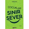 Çocuklar Sınır Sever