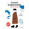 Dedektif Varda Ne Var Ne !