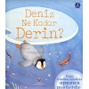 Deniz Ne Kadar Derin? (Sünger Kapaklı)