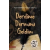 Derdime Dermana Geldim