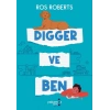 Digger ve Ben