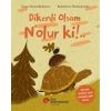 Dikenli Olsam N’Olur Ki!..