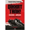 Dikkat Tank!